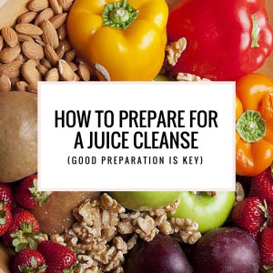 juice cleanse preparation