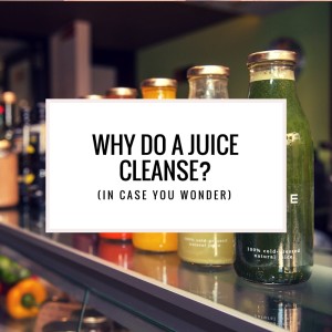 why juice cleanse